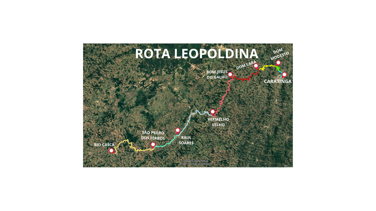 Mapa de satélite da Rota Leopoldina, mostrando o traçado entre Rio Casca, São Pedro dos Ferros, Raul Soares, Vermelho Velho, Bom Jesus do Galho, Dom Lara, Dom Modesto e Caratinga